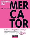 Mercator 11e édition - Tout le marketing à l'ère numérique. Avec e-book