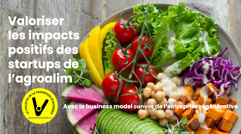 Les startups à impact de l&rsquo;agro alimentaire font partie de la solution pour réussir la transition écologique de l&rsquo;agriculture