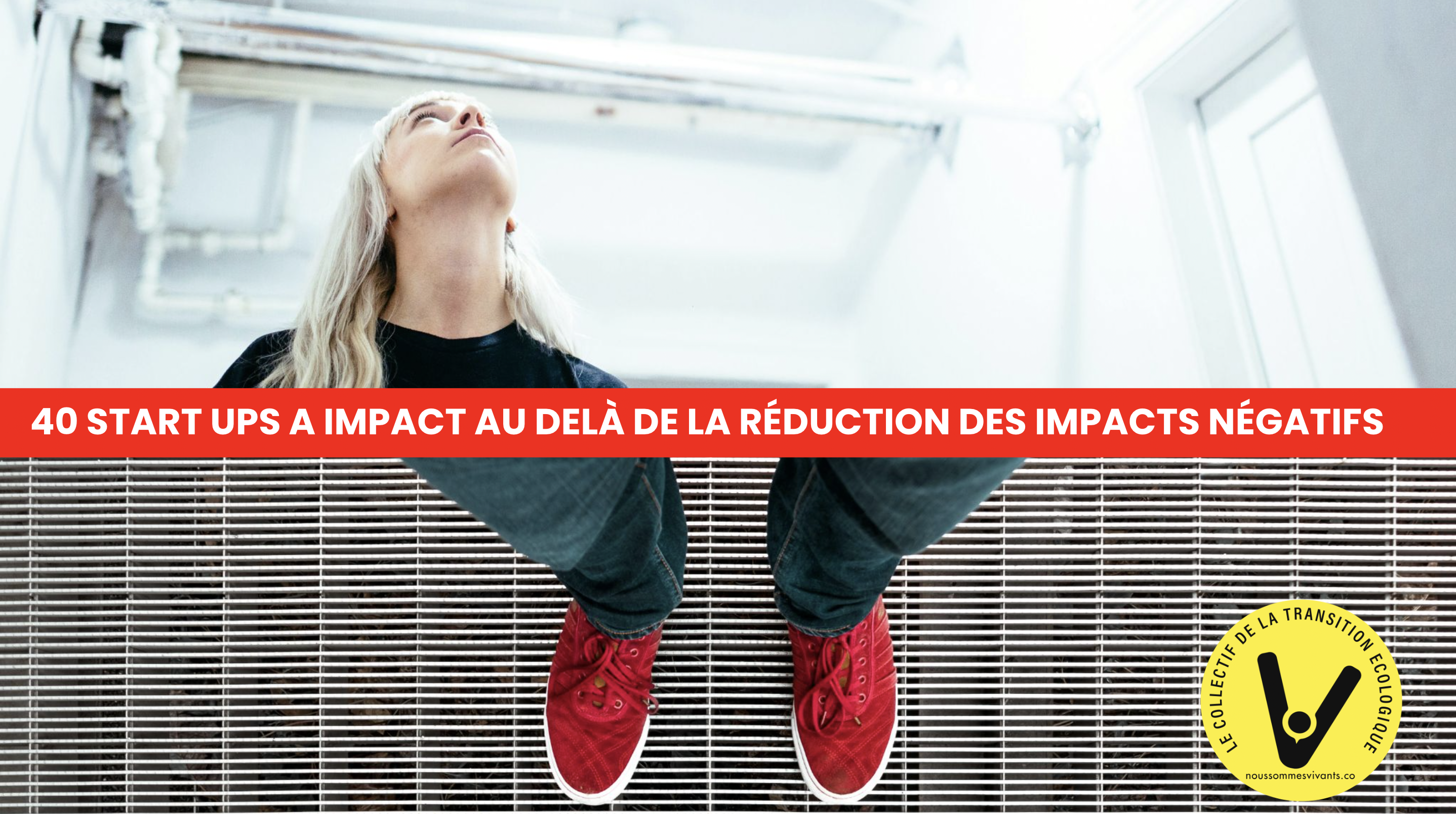 40 START UPS QUI POURAIENT VISER LA REGENERATION